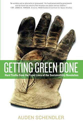 Getting Green Done: Hard Truths from the Front Lines of the Sustainability Revolution von PublicAffairs