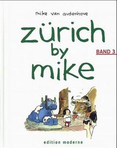 Zürich by Mike, Bd.3