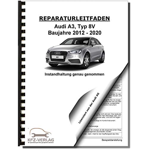Audi A3 Typ 8V (12-20) Instandhaltung Wartung Inspektion Reparaturanleitung