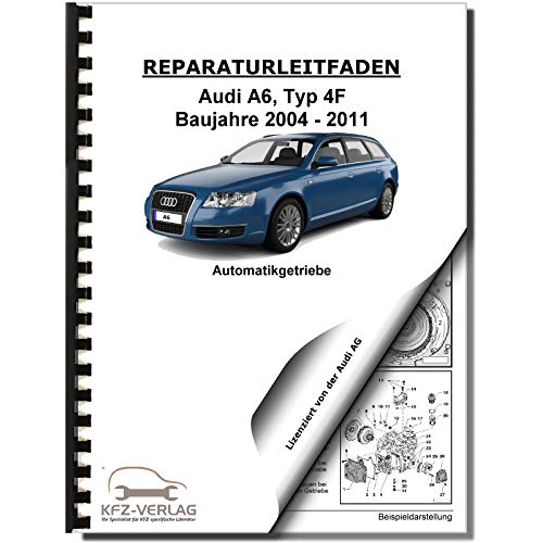 Audi A6 4F 2004-2011 6 Gang Automatikgetriebe 09L 4WD Reparaturanleitung