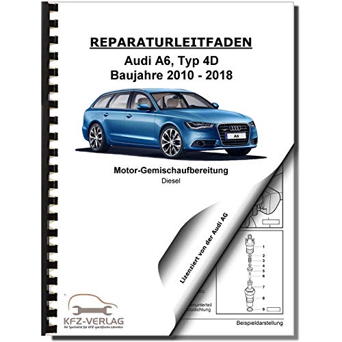 Audi A6 Typ 4G (10-18) TDI Einspritz/Vorgluhanlage 3,0l 6-Zyl. Reparaturanleitung