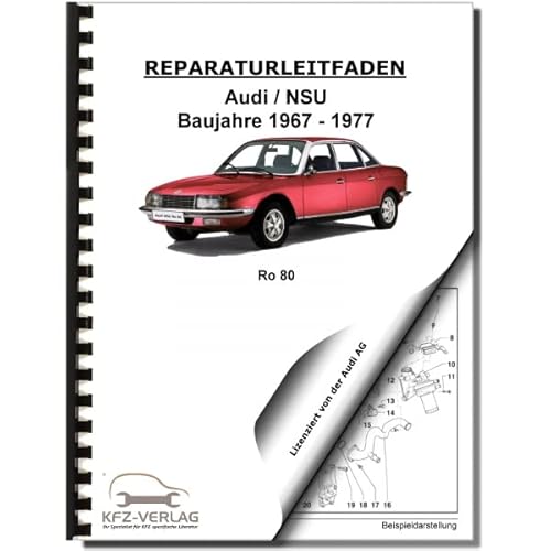 Audi NSU Ro 80 Baujahr 09.1967-07.1977 Reparaturanleitung Werkstatthandbuch