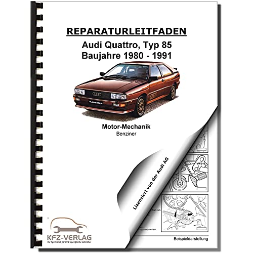 Audi Quattro (80-91) 5-Zyl, 2,2l Benzinmotor 220 PS Mechanik Reparaturanleitung