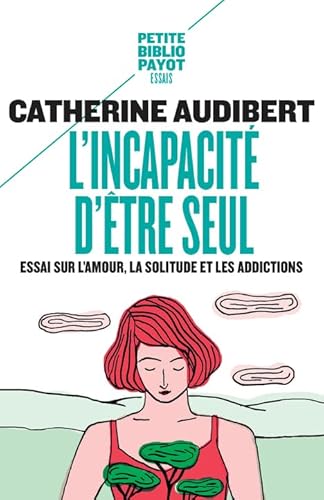 L'Incapacité d'être seul: Essai sur l'amour, la solitude et les addictions von TASCHEN