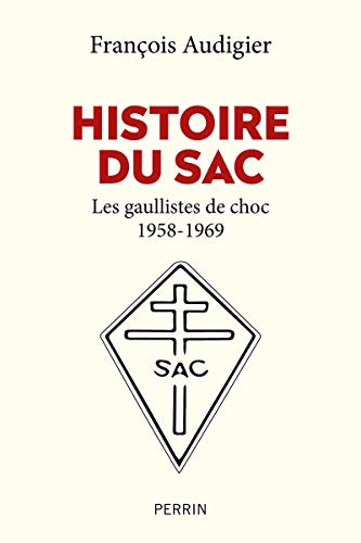 Histoire du sac: Les gaullistes de choc (1958-1996)
