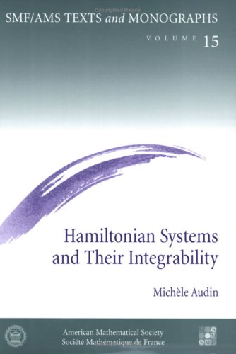 Hamiltonian Systems and Their Integrability (Smf/Ams Texts and Monographs, 15, Band 15)