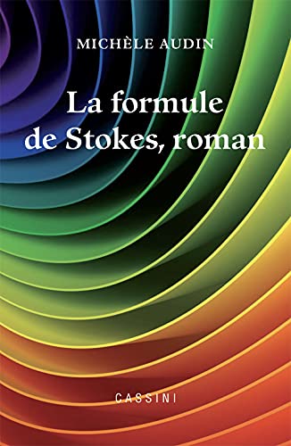 La formule de Stokes, roman + F103 : F104 La formule de Stokes, roman + F103 : F104 von Cassini