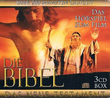 Die Bibel - Das Neue Testament (Hörspiel)