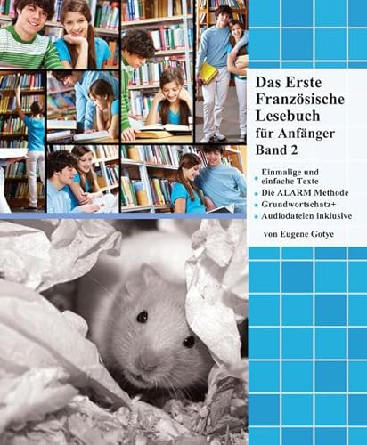 Das Erste Französische Lesebuch für Anfänger Band 2: Stufe A2 Zweisprachig mit Französisch-deutscher Übersetzung (Gestufte Französische Lesebücher)