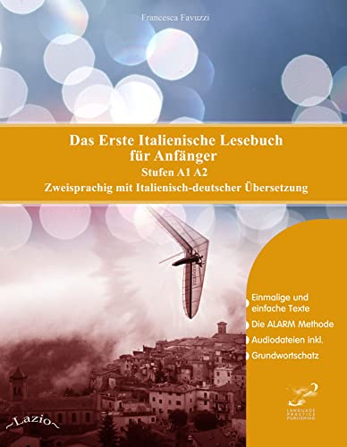 Das Erste Italienische Lesebuch für Anfänger: Stufen A1 A2 Zweisprachig mit Italienisch-deutscher Übersetzung (Gestufte Italienische Lesebücher) von Audiolego