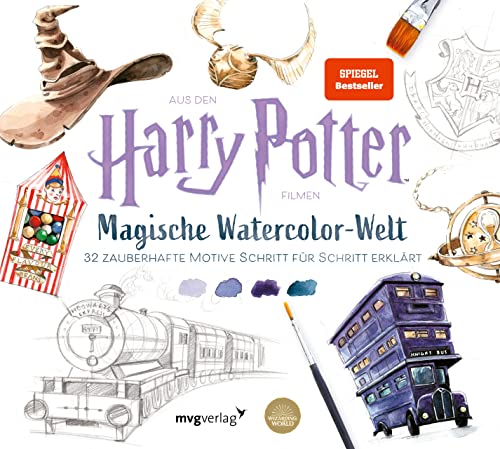 Magische Watercolor-Welt: 32 zauberhafte Motive Schritt für Schritt erklärt Harry Potter Watercolor: Von Hogwarts bis zum Patronus