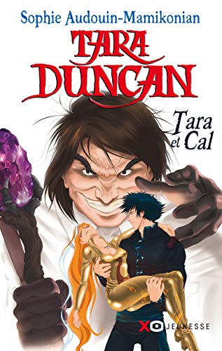 Tara Duncan 1/Tara et Cal von XO
