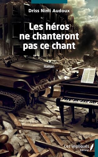 Les héros ne chanteront pas ce chant von Les Impliqués