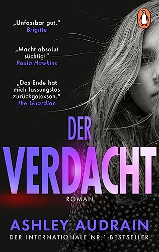 Der Verdacht: Roman. Der New York Times Bestseller – spannend bis zur letzten Seite von Penguin Verlag