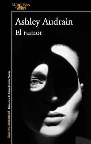 El rumor (Literaturas) von ALFAGUARA