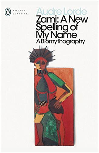 Zami: A New Spelling of my Name (Penguin Modern Classics) von Penguin