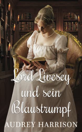Lord Livesey und sein Blaustrumpf Lord Livesey und sein Blaustrumpf von Independently Published