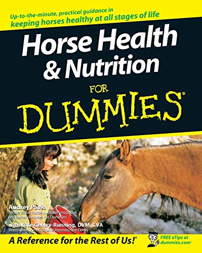 Horse Health & Nutrition For Dummies