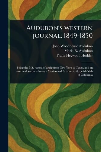 Audubon's Western Journal: 1849-1850 von Anson Street Press