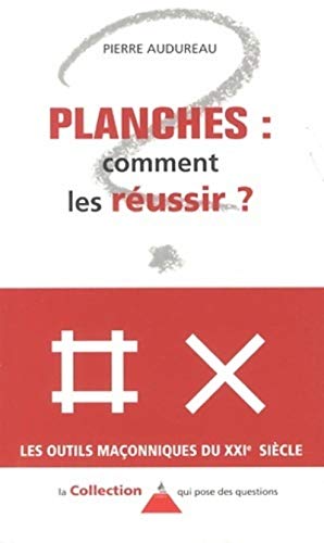 Planches... Comment les réussir