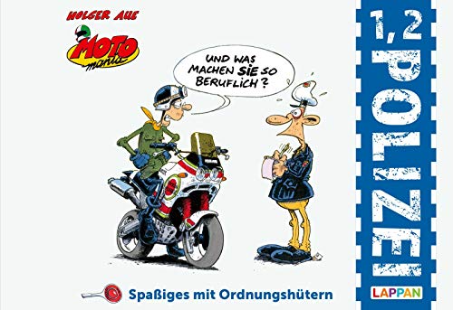 MOTOmania - 1, 2 Polizei: Spaßiges mit Ordnungshütern | Comics für Erwachsene | Lustiges Geschenk für Männer