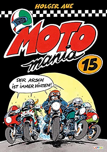 MOTOmania Band 15: Der lustigste Comicband für alle Motorradfans von Lappan Verlag