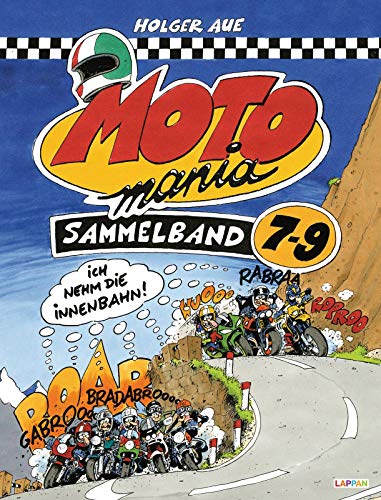 MOTOmania Sammelband 7-9: Ich nehm die Innenbahn! von Lappan Verlag