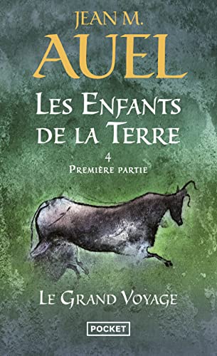 Les enfants de la terre, tome 4, volume 1 : Le Grand Voyage: 1re partie (Les Enfants De La Terre / Earth's Children, Band 4)