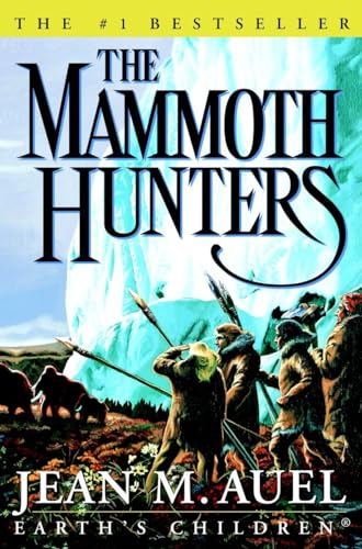 The Mammoth Hunters (Earth's Children, Band 3)