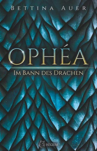 Ophéa - Im Bann des Drachen