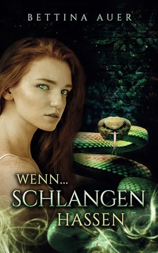 Wenn (2) ...: Schlangen hassen von Independently published