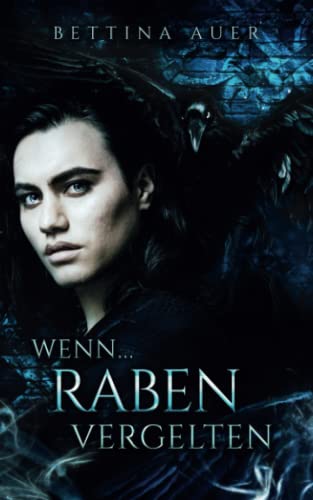 Wenn (3) ...: Raben vergelten