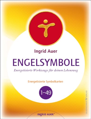 Engelsymbole – Karten: Energetisierte Werkzeuge für deinen Lebensweg