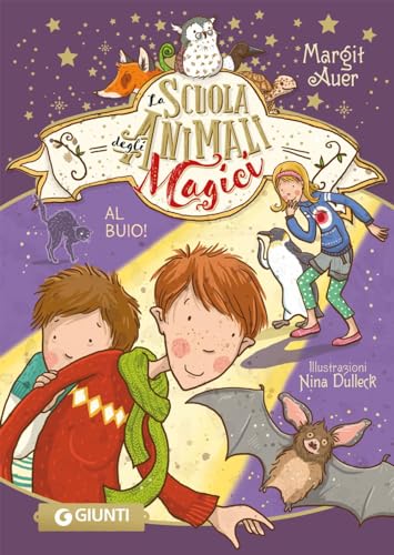 Al buio! La scuola degli animali magici (Vol. 3)