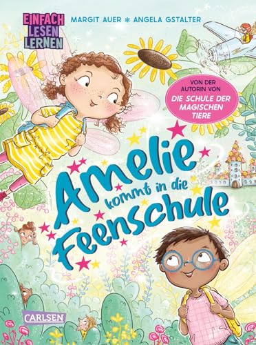 Amelie kommt in die Feenschule: Einfach Lesen Lernen | Bezaubernde Erstlesegeschichte für Leseanfänger*innen ab 5 Jahren über den aufregenden Schulanfang einer kleinen Fee Amelie kommt in die Feenschule: Einfach Lesen Lernen | Bezaubernde Erstlesegeschichte für Leseanfänger*innen ab 5 Jahren über den aufregenden Schulanfang einer kleinen Fee