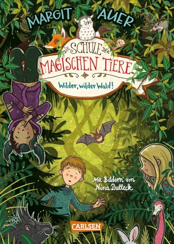 Die Schule der magischen Tiere 11: Wilder, wilder Wald! (11)