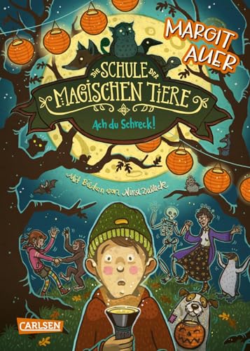 Die Schule der magischen Tiere 14: Ach du Schreck! (14) von Carlsen