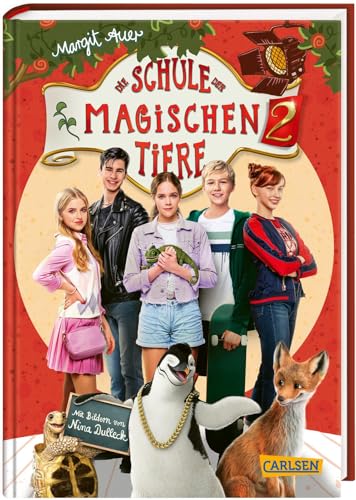 Die Schule der magischen Tiere 2: Das Buch zum Film: mit vielen farbigen Filmfotos und Steckbriefen der Schauspieler*innen (2) von Carlsen Verlag GmbH