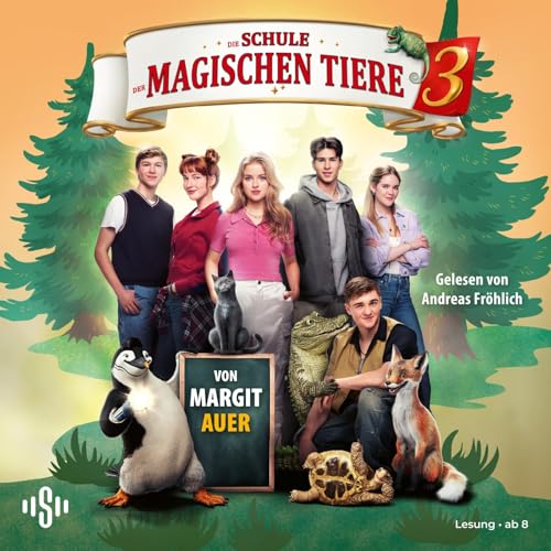 Die Schule der magischen Tiere 3: Das Hörbuch zum Film: 3 CDs (3) von Silberfisch