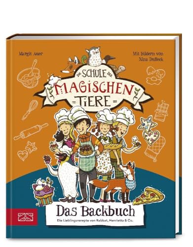 Die Schule der magischen Tiere – Das Backbuch: Einfach zum Nachmachen: Die Lieblingsrezepte von Rabbat, Henrietta & Co.