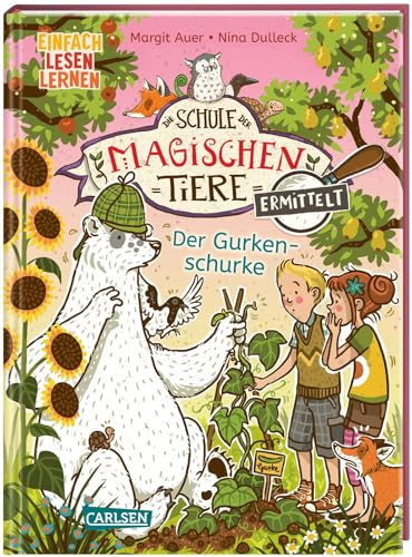 Die Schule der magischen Tiere ermittelt 5: Der Gurkenschurke: Einfach Lesen Lernen | Mit Eisbär-Detektiv Murphy und den magischen Tieren macht Lesen lernen Spaß! (5) von Carlsen