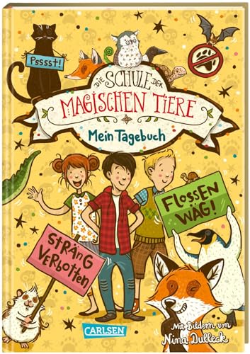 Die Schule der magischen Tiere: Mein Tagebuch Die Schule der magischen Tiere: Mein Tagebuch
