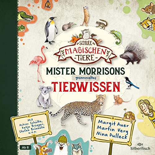 Die Schule der magischen Tiere: Mister Morrisons gesammeltes Tierwissen: 4 CDs Die Schule der magischen Tiere: Mister Morrisons gesammeltes Tierwissen: 4 CDs von Silberfisch