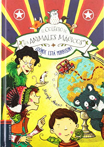 El Colegio de Los Animales Magicos. Donde Esta Morrison? (El colegio de los animales mágicos, Band 7)