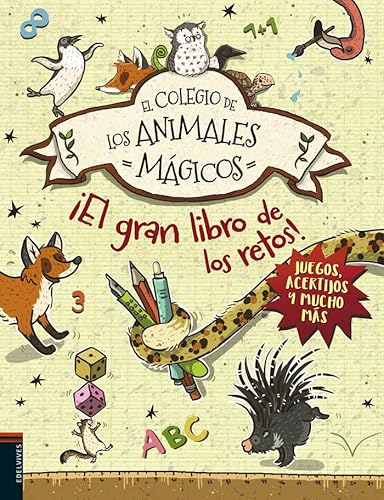 El gran libro de los retos (El colegio de los animales mágicos) von Edelvives