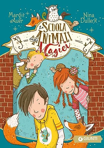 La scuola degli animali magici (Vol. 1)