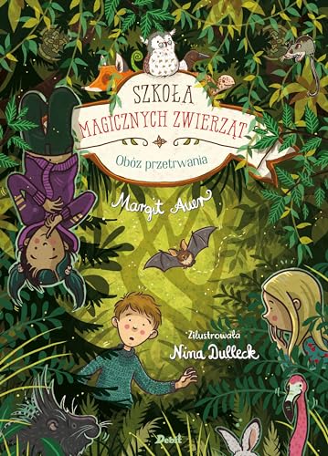 Szkoła magicznych zwierząt (11) (Szkoła magicznych zwierząt Obóz przetrwania, Band 11)