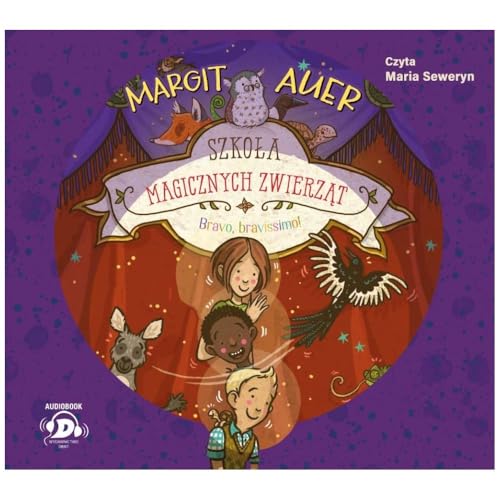 Szkoła magicznych zwierząt. Bravo, bravissimo! Szkoła magicznych zwierząt. Bravo, bravissimo! von Debit