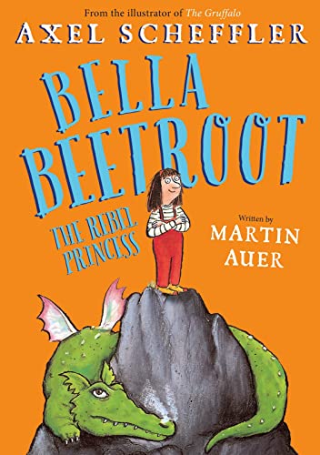 Bella Beetroot: The Rebel Princess