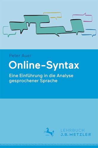 Online-Syntax: Eine Einführung in die Analyse gesprochener Sprache von J.B. Metzler